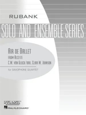Air de Ballet (from Alceste) (Saxophone Quartet - Grade 2.5)