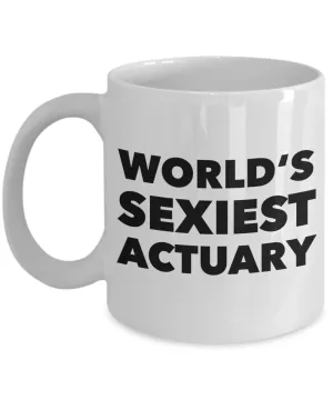World's Sexiest Actuary Mug Gift Ceramic Coffee Cup